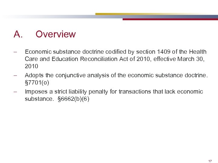 A. – – – Overview Economic substance doctrine codified by section 1409 of the