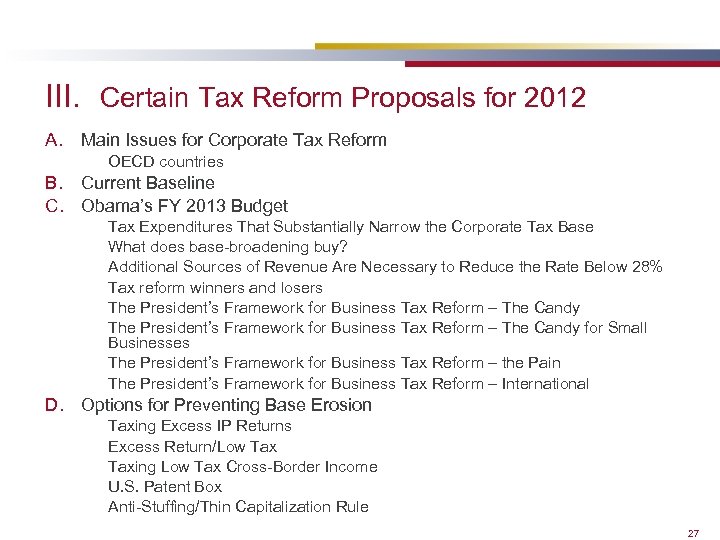 III. Certain Tax Reform Proposals for 2012 A. Main Issues for Corporate Tax Reform