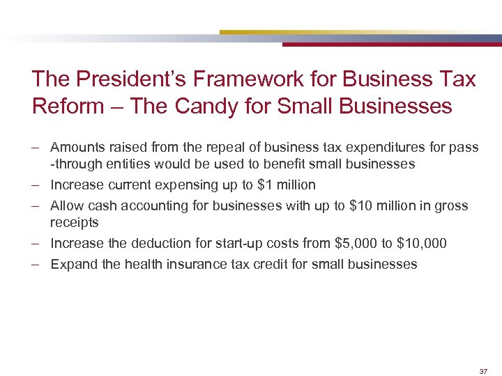 The President’s Framework for Business Tax Reform – The Candy for Small Businesses –