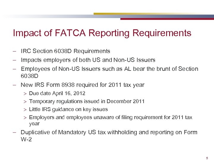 Impact of FATCA Reporting Requirements – IRC Section 6038 D Requirements – Impacts employers