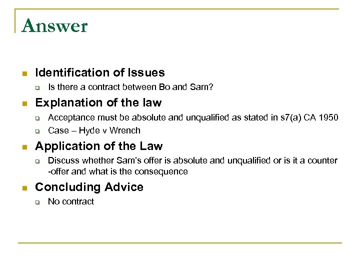 Answer n Identification of Issues q n Explanation of the law q q n