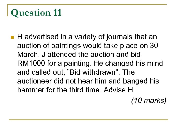 Question 11 n H advertised in a variety of journals that an auction of