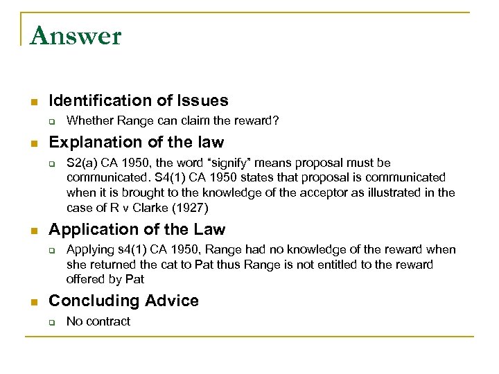 Answer n Identification of Issues q n Explanation of the law q n S