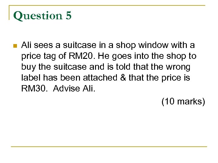Question 5 n Ali sees a suitcase in a shop window with a price