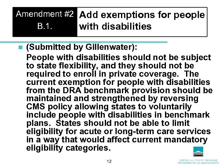 Amendment #2 Add exemptions for people B. 1. with disabilities n (Submitted by Gillenwater):