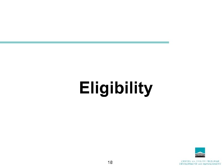 Eligibility 18 