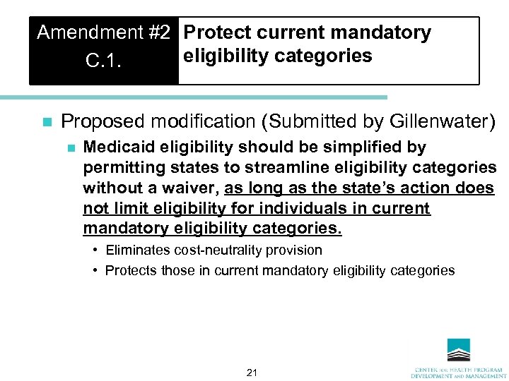 Amendment #2 Protect current mandatory eligibility categories C. 1. n Proposed modification (Submitted by