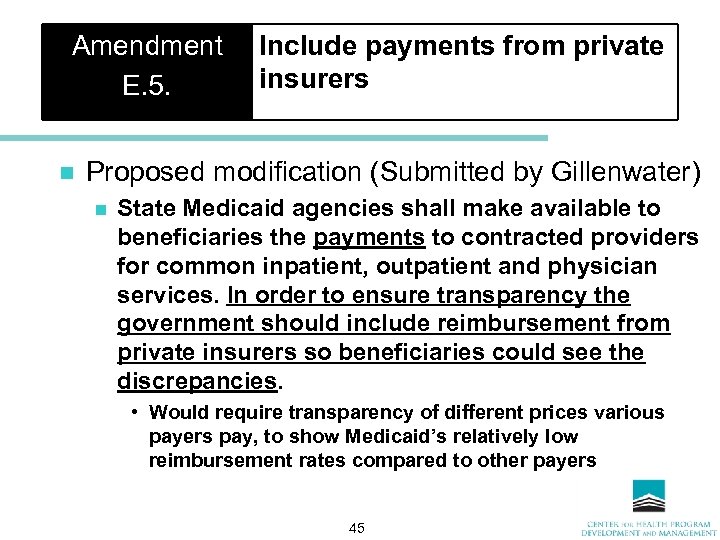 Amendment E. 5. n Include payments from private insurers Proposed modification (Submitted by Gillenwater)