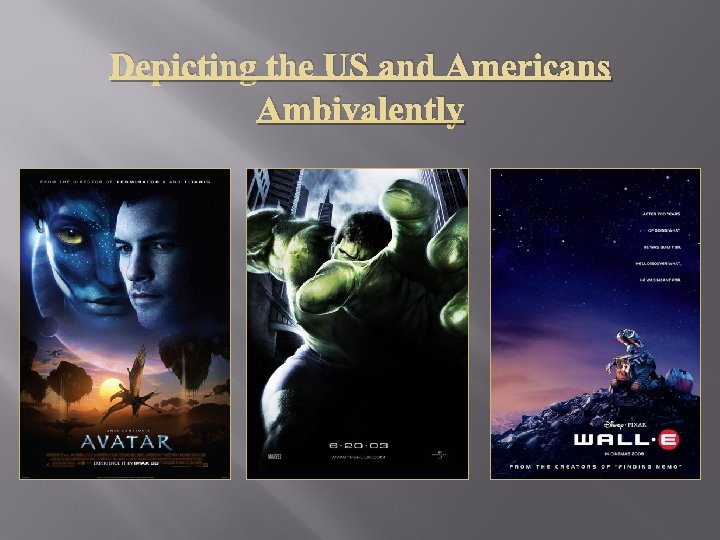 Depicting the US and Americans Ambivalently 