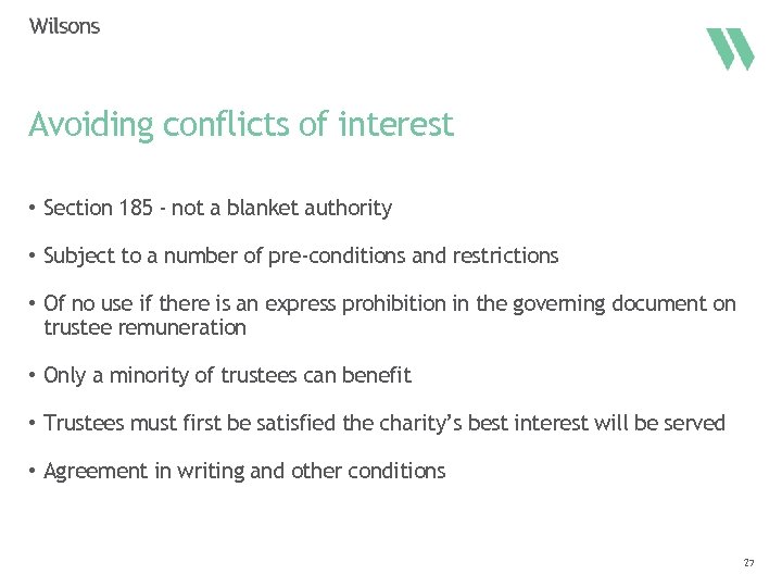 Avoiding conflicts of interest • Section 185 - not a blanket authority • Subject