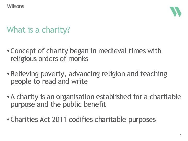 What is a charity? • Concept of charity began in medieval times with religious