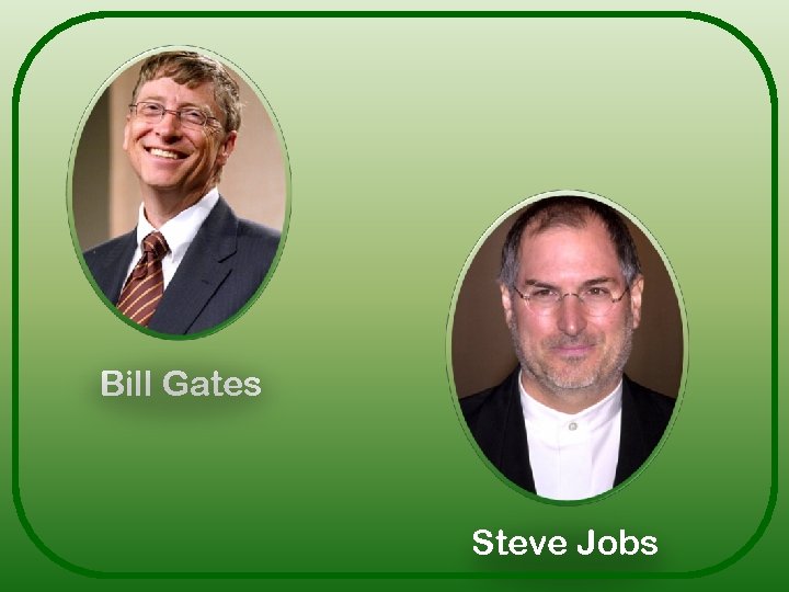 Bill Gates Steve Jobs 