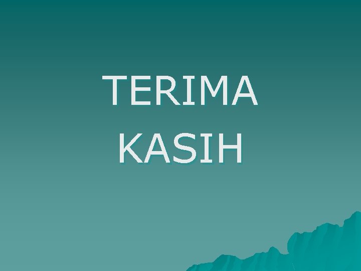 TERIMA KASIH 