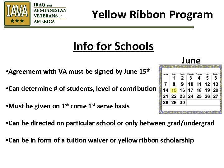 Yellow Ribbon Program Info for Schools June • Agreement with VA must be signed