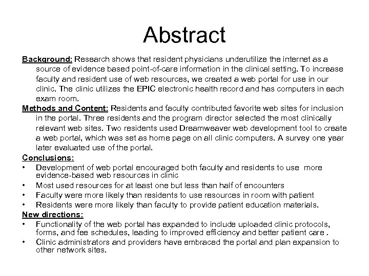 Abstract Background: Research shows that resident physicians underutilize the internet as a source of