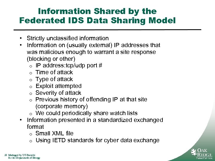 Information Shared by the Federated IDS Data Sharing Model • Strictly unclassified information •