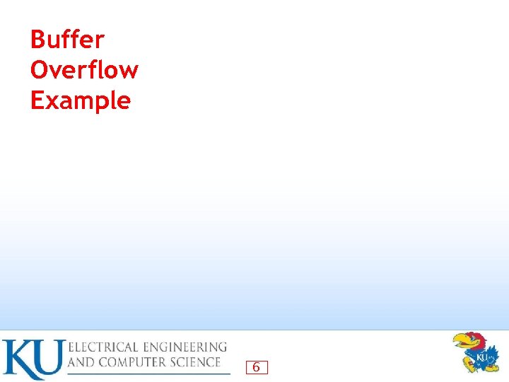 Buffer Overflow Example 6 