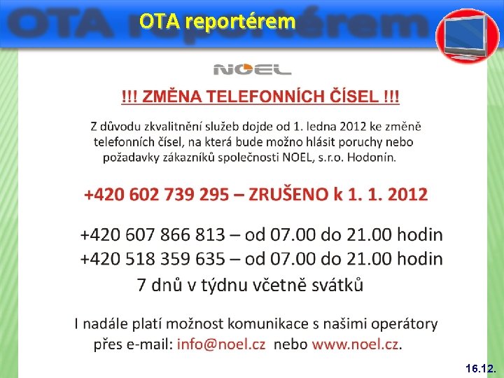 OTA reportérem 16. 12. 