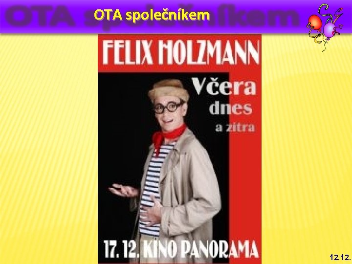 OTA společníkem 12. 