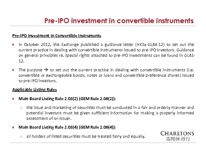 Pre-IPO investment in convertible instruments Pre-IPO Investment in Convertible Instruments In October 2012, the