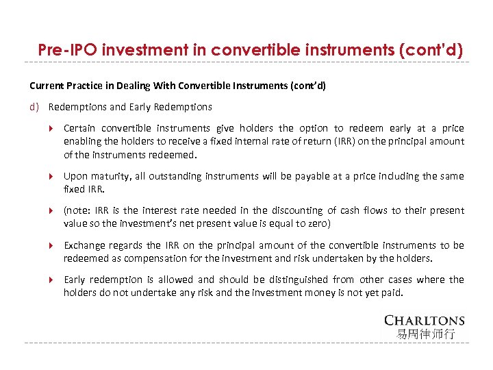 Pre-IPO investment in convertible instruments (cont’d) Current Practice in Dealing With Convertible Instruments (cont’d)