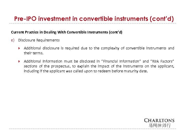 Pre-IPO investment in convertible instruments (cont’d) Current Practice in Dealing With Convertible Instruments (cont’d)