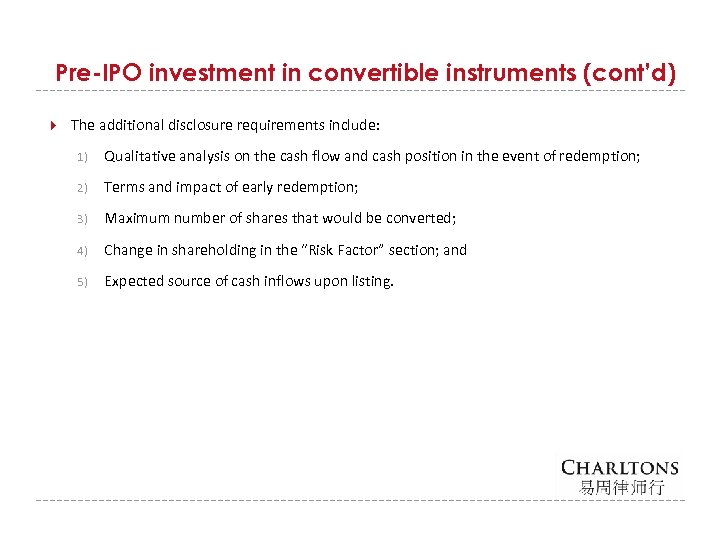 Pre-IPO investment in convertible instruments (cont’d) The additional disclosure requirements include: 1) Qualitative analysis
