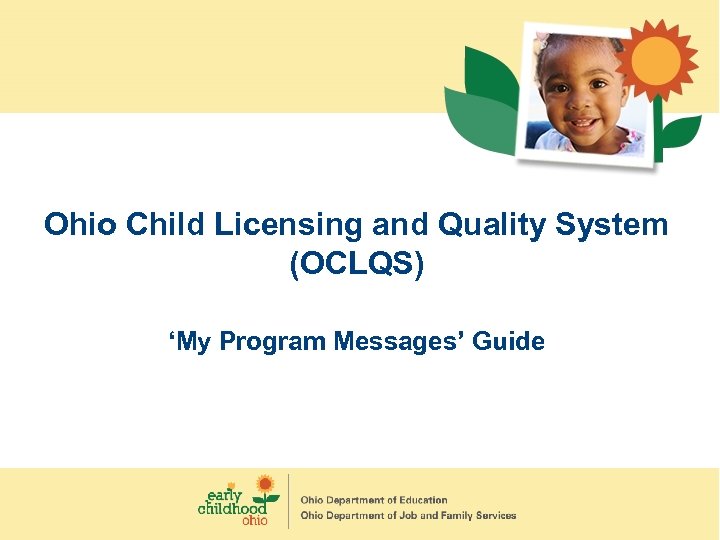 Ohio Child Licensing and Quality System (OCLQS) ‘My Program Messages’ Guide 