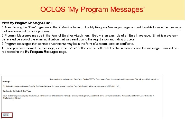 OCLQS ‘My Program Messages’ View My Program Messages-Email 1. After clicking the ‘View’ hyperlink