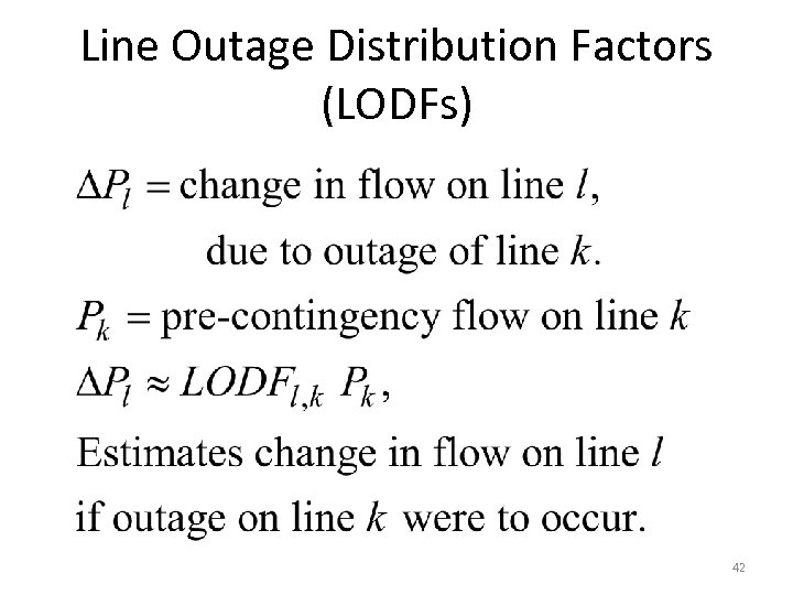 Line Outage Distribution Factors (LODFs) 42 