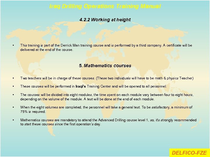 Iraq Drilling Operations Training Manual 4. 2. 2 Working at height • This training