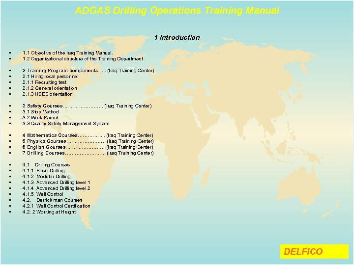 ADGAS Drilling Operations Training Manual 1 Introduction • • 1. 1 Objective of the