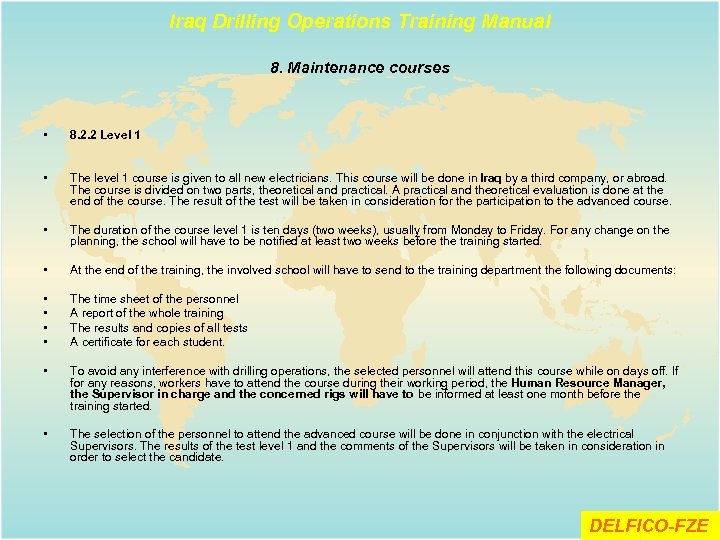 Iraq Drilling Operations Training Manual 8. Maintenance courses • 8. 2. 2 Level 1