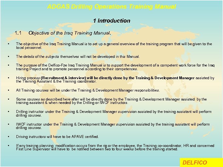 ADGAS Drilling Operations Training Manual 1 Introduction 1. 1 Objective of the Iraq Training