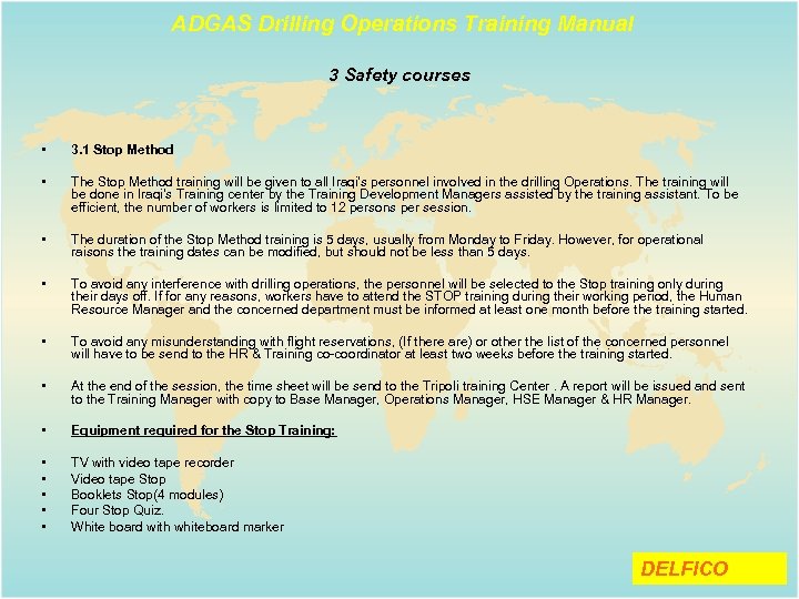 ADGAS Drilling Operations Training Manual 3 Safety courses • 3. 1 Stop Method •