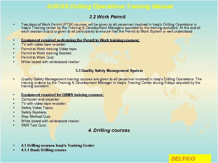 ADGAS Drilling Operations Training Manual 3. 2 Work Permit • Two days of Work