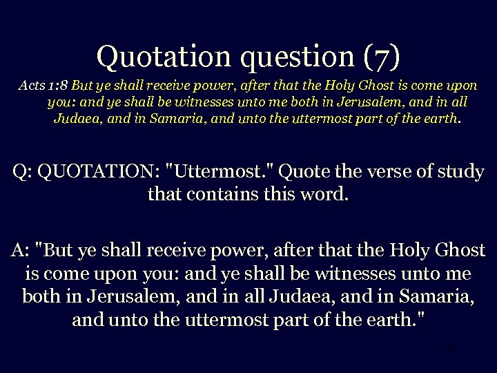 Quotation question (7) Acts 1: 8 But ye shall receive power, after that the