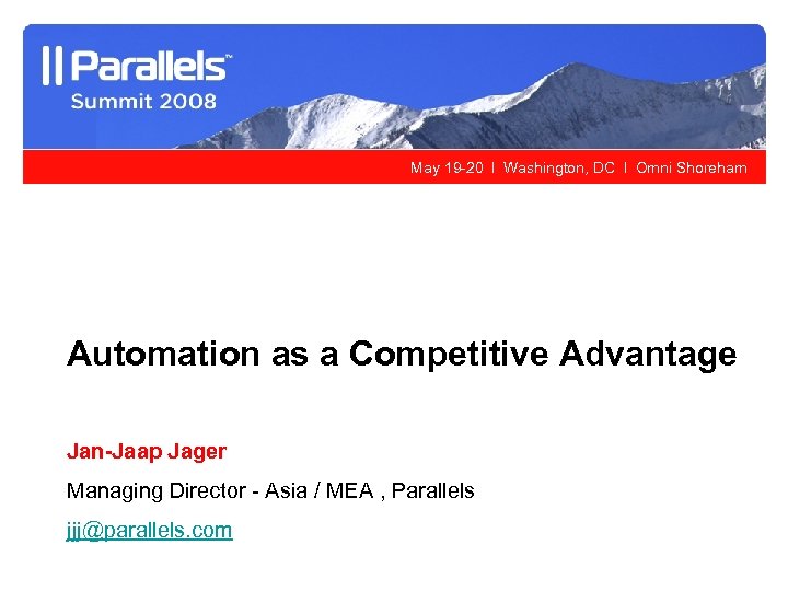 May 19 -20 l Washington, DC l Omni Shoreham Automation as a Competitive Advantage