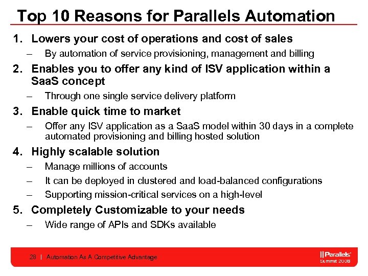 Top 10 Reasons for Parallels Automation 1. Lowers your cost of operations and cost