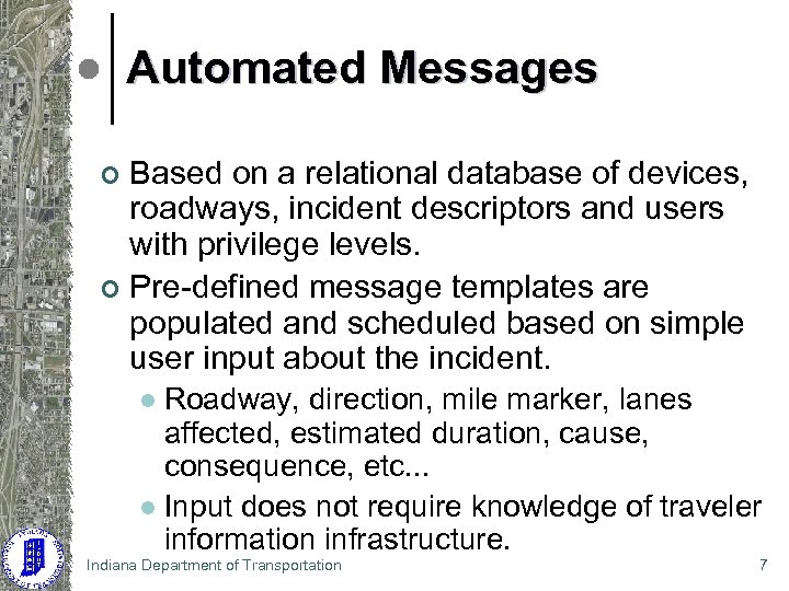 Automated Messages Based on a relational database of devices, roadways, incident descriptors and users