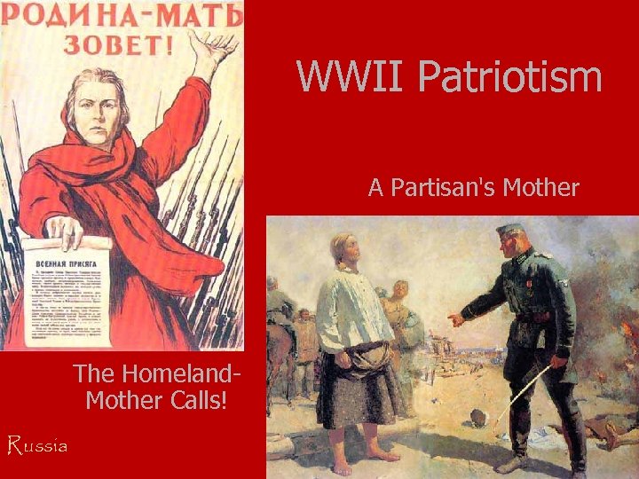 WWII Patriotism A Partisan's Mother The Homeland. Mother Calls! Russia 
