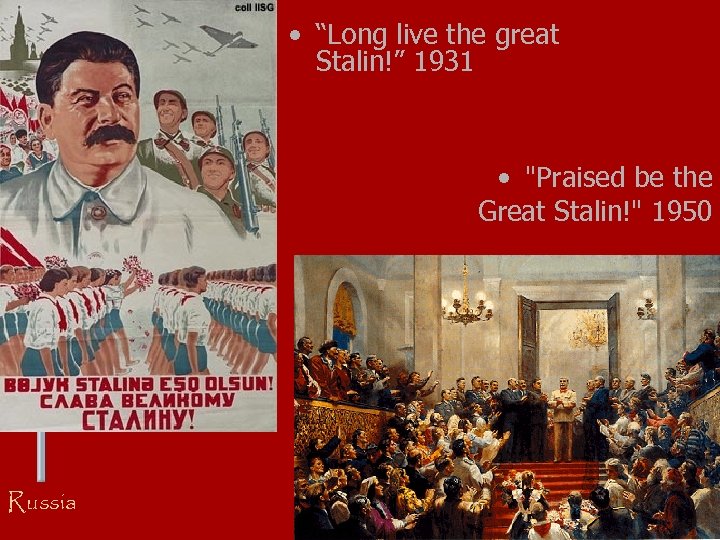  • “Long live the great Stalin!” 1931 • 