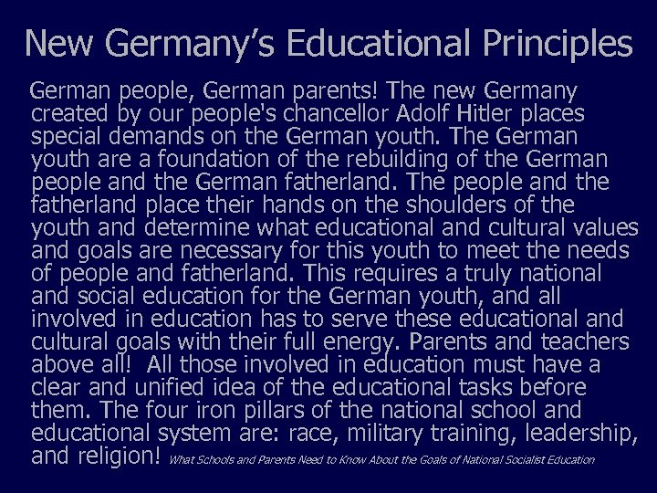 New Germany’s Educational Principles German people, German parents! The new Germany created by our