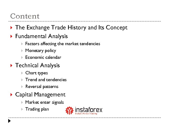 Content The Exchange Trade History and Its Concept Fundamental Analysis Technical Analysis Factors affecting