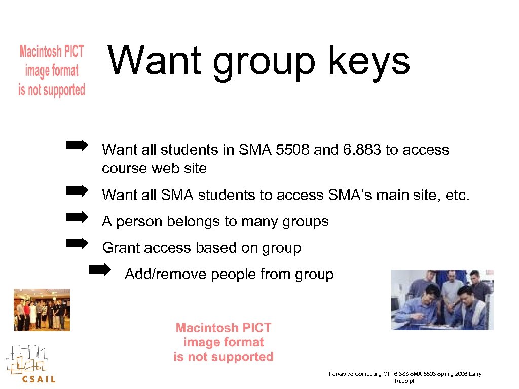 Want group keys ➡ Want all students in SMA 5508 and 6. 883 to