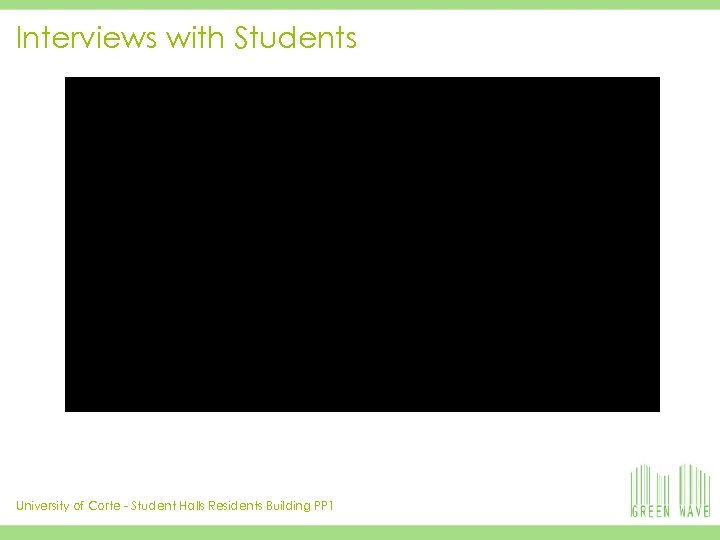 Interviews with Students University of Corte - Student Halls Residents Building PP 1 17