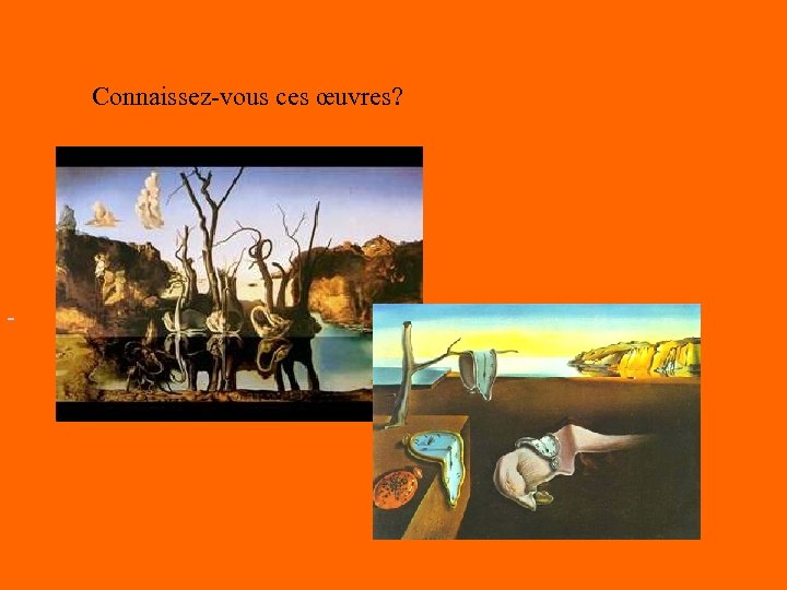 Connaissez-vous ces œuvres? 