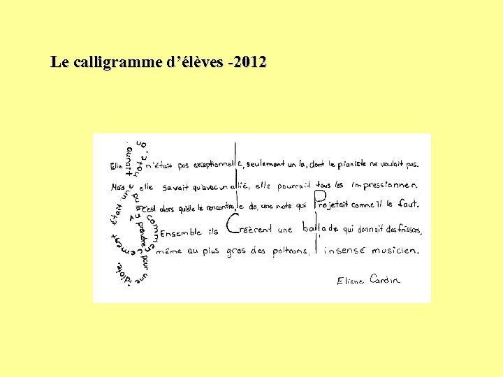 Le calligramme d’élèves -2012 