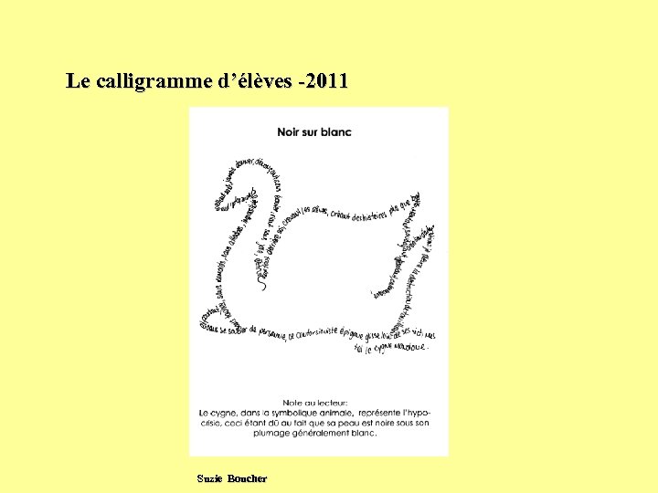 Le calligramme d’élèves -2011 Suzie Boucher 