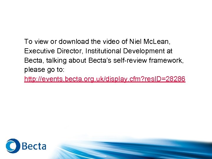 To view or download the video of Niel Mc. Lean, Executive Director, Institutional Development